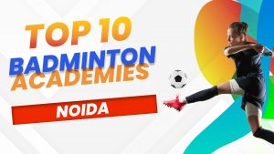 Badminton Academies in Noida