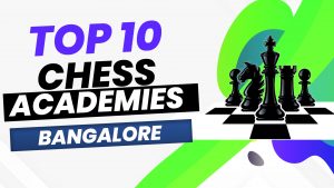 Best Chess Academies in Bangalore