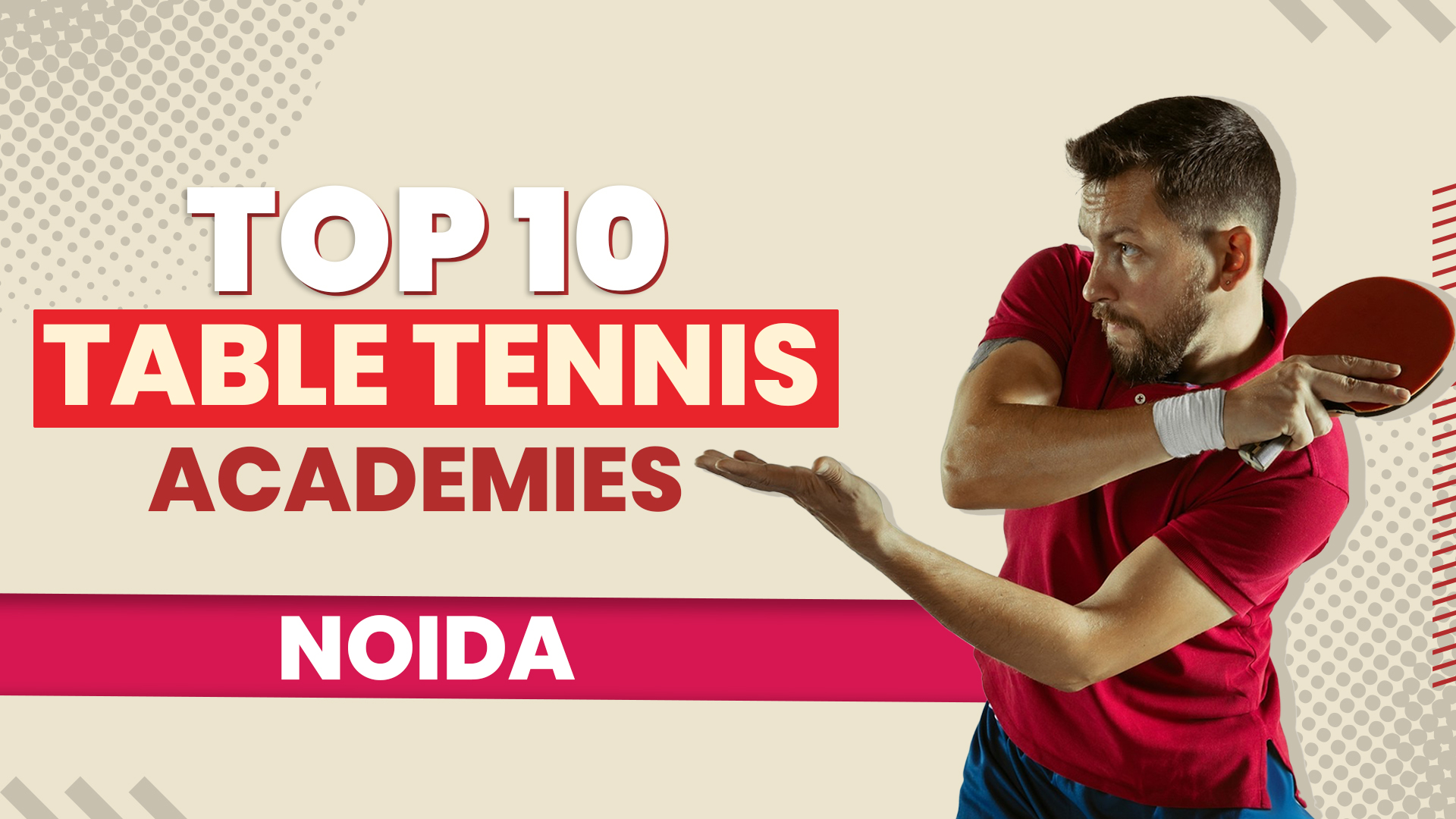 Top 10 Table Tennis Academies in Noida, India